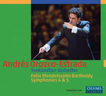 CD Felix Mendelssohn-Bartholdy: Symphonies 4 & 5