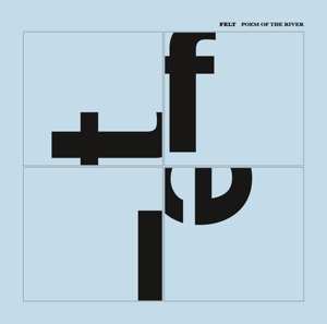 Album Felt: Poem Of The River