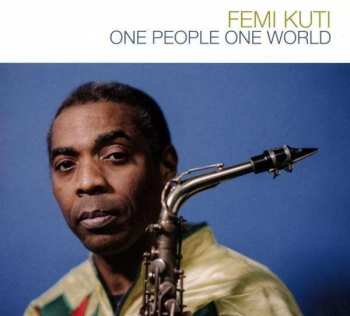 CD Femi Kuti: One People One World