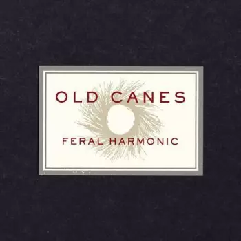 Old Canes: Feral Harmonic