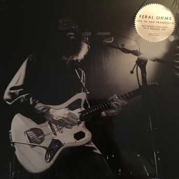 Album Feral Ohms: Live In San Francisco