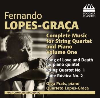 Album Fernando Lopes-Graça: Music For String Quartet And Piano, Vol. 1