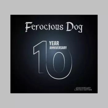 Ferocious Dog 10 Year Anniversary
