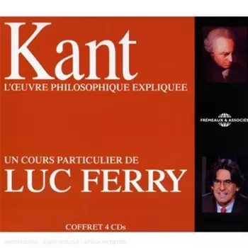 Kant: L & Oelig Uvre Philosophique Expliquee Un
