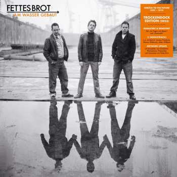 2CD Fettes Brot: Am Wasser Gebaut (trockendock Edition)