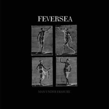LP Feversea: Man Under Erasure