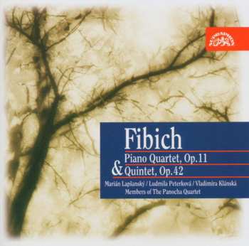 CD Marián Lapšanský: Fibich : Klavírní kvartet, op. 11 & k