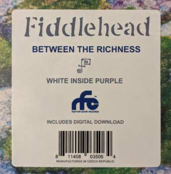 LP Fiddlehead: Between The Richness LTD | CLR