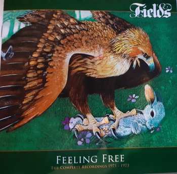 2CD Fields: Feeling Free • The Complete Recordings 1971 - 1973