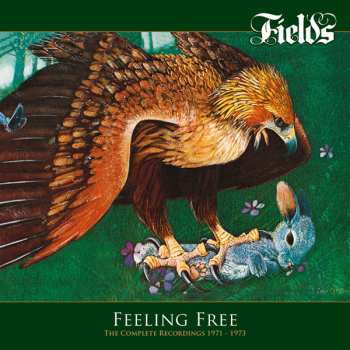 2CD Fields: Feeling Free • The Complete Recordings 1971 - 1973