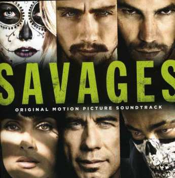 CD Various: Savages (Original Motion Picture Soundtrack)