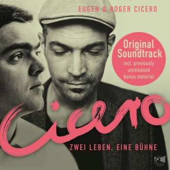 CD Eugen Cicero: Cicero – Zwei Leben, Eine Bühne (Original Motion Picture Soundtrack)