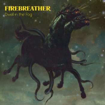 CD Firebreather: Dwell In The Fog