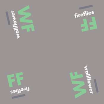 Album Fireflies/wallflower: 7-2014 Jigsaw/dufflecoat Records Singles Club #5