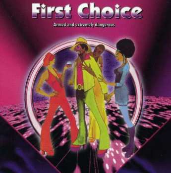 CD First Choice: Armed And Extremely Dangerous
