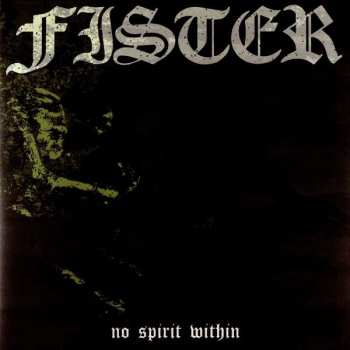 LP Fister: No Spirit Within