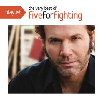 CD Five For Fighting: Playlist: The Very Best Of Five For Fighting