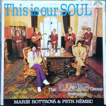 LP Marie Rottrová: This Is Our Soul