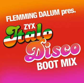 CD Flemming Dalum: ZYX Italo Disco Boot Mix