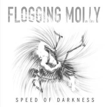 CD Flogging Molly: Speed Of Darkness DIGI