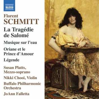 Album JoAnn Falletta: La Tragédie De Salomé, Musique Sur L'eau, Oriane Et Le Prince D'Amour, Legende