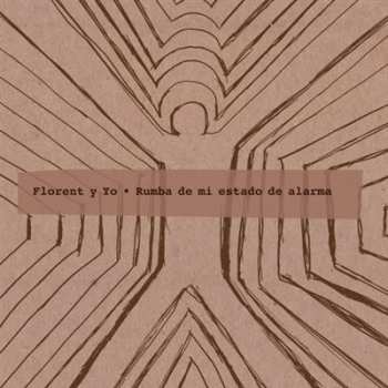 Album Florent Y Yo: Rumba De Mi Estado De Alarma