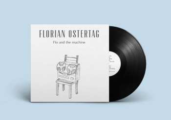 LP Florian Ostertag: Flo and the Machine