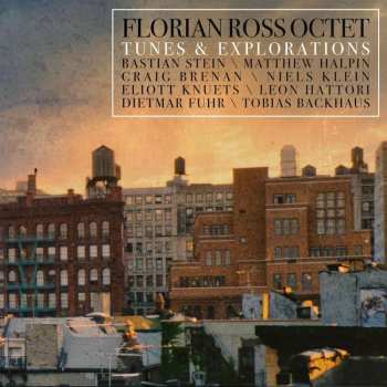 CD Florian Ross Octet: Tunes & Explorations