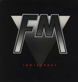 FM: Indiscreet
