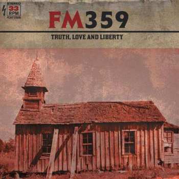 CD FM359: Truth, Love And Liberty