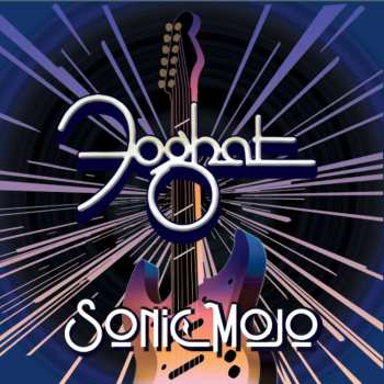 Album Foghat: Sonic Mojo