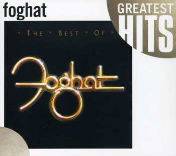 Album Foghat: The Best Of Foghat