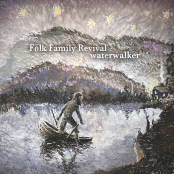 Album Folk Family Revival: Water Walker
