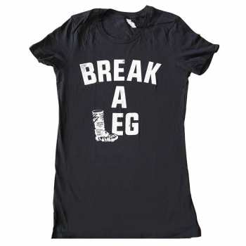 Merch Foo Fighters: Foo Fighters Ladies T-shirt: Break A Leg (back Print & Ex-tour) (small) S