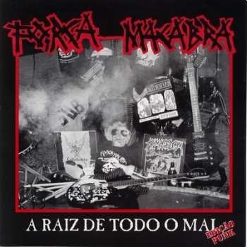 Album Força Macabra: A Raiz De Todo O Mal (Edição Punk)