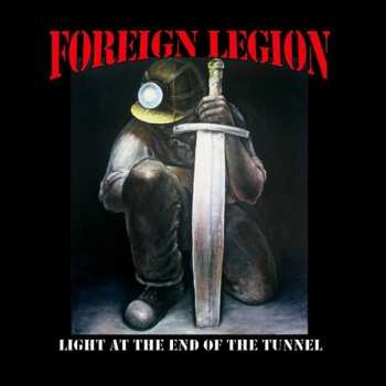 Album Foreign Legion: Light At The End Of The Tunnel