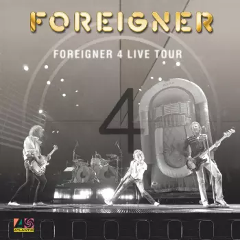 Foreigner: Foreigner 4 Live Tour 1981-82