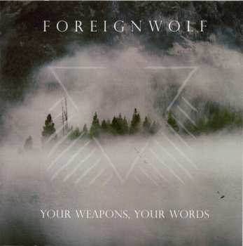 CD Foreignwolf: Your Weapons, Your Words