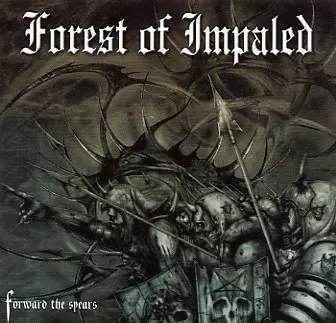 Forest Of Impaled: Forward The Spears