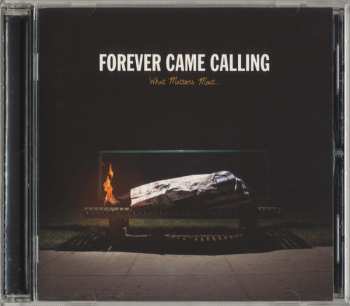 CD Forever Came Calling: What Matters Most