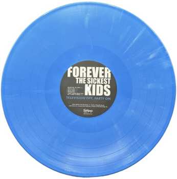 LP Forever The Sickest Kids: Television Off, Party On