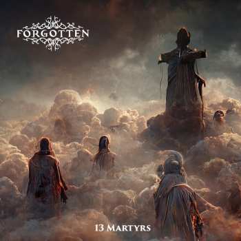 CD ForgoTTeN: 13 Martyrs