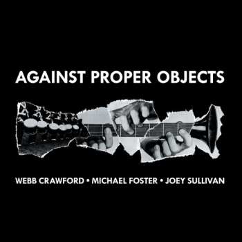 Album Foster,michael: Against Proper Objects