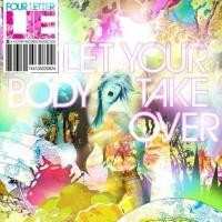 CD Four Letter Lie: Let Your Body Take Over