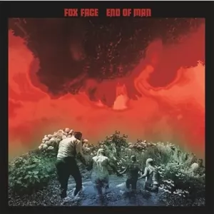 Fox Face: End Of Man