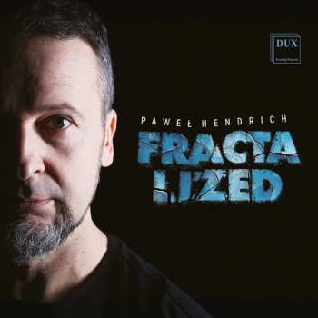 Album Paweł Hendrich: Fractalized