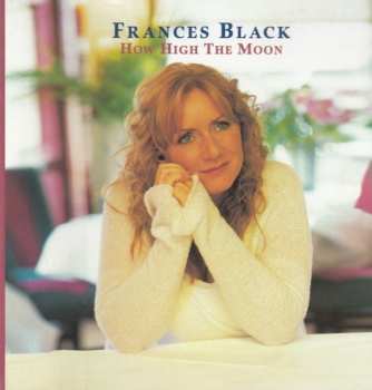 CD Frances Black: How High The Moon