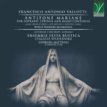 Antifone Mariane (For Soprano, Strings And Basso Continuo)