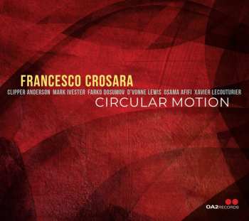 Album Francesco Crosara: Circular Motion