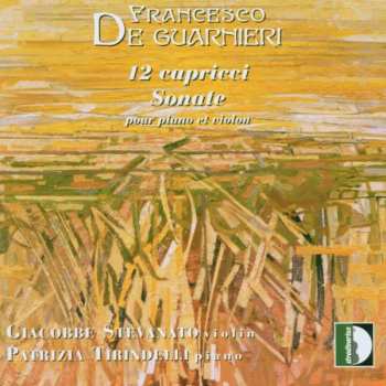 CD Francesco De Guarnieri: 12 Capricci, Sonate Pour Piano Et Violon